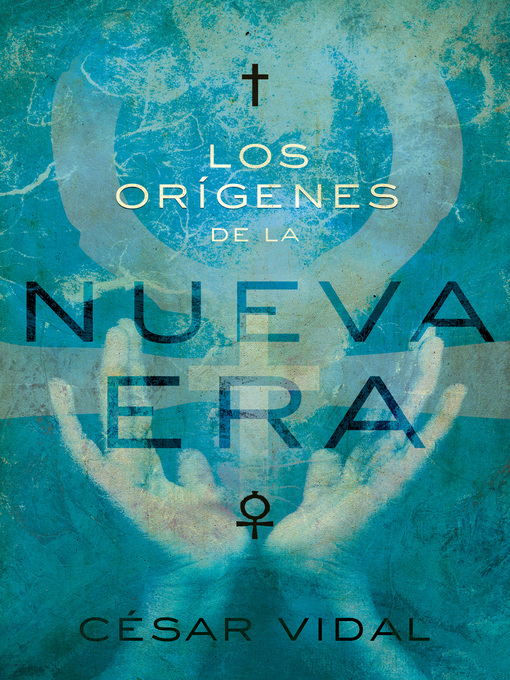Title details for Los orígenes de la Nueva Era by César Vidal - Available